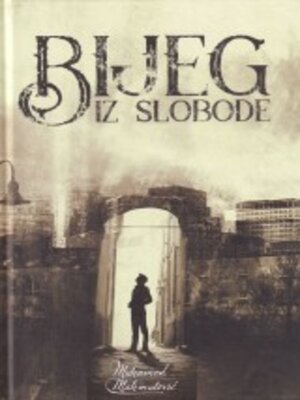 cover image of Bijeg iz slobode